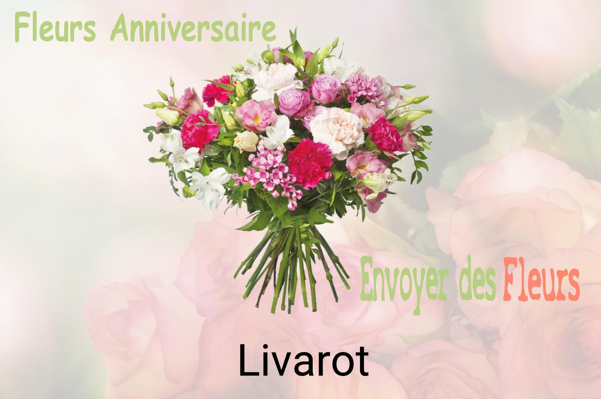 Bouquet de fleurs d’anniversaire livré à Livarot