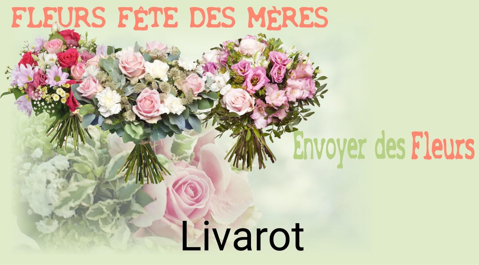 Bouquet de Fête des Mères livré à Livarot